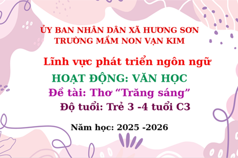 Lĩnh  vực phát triển ngôn ngữ: Đề tài -Thơ 