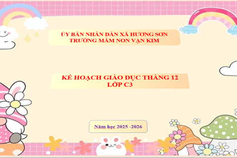 Kế hoạch giáo dục tháng 12  lớp C3 năm học 2025-2026