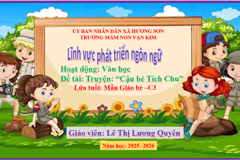 Lĩnh  vực phát triển ngôn ngữ: Đề tài -Truyện 